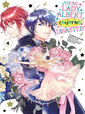 cover image of Young Lady Albert Is Courting Disaster, Volume 4